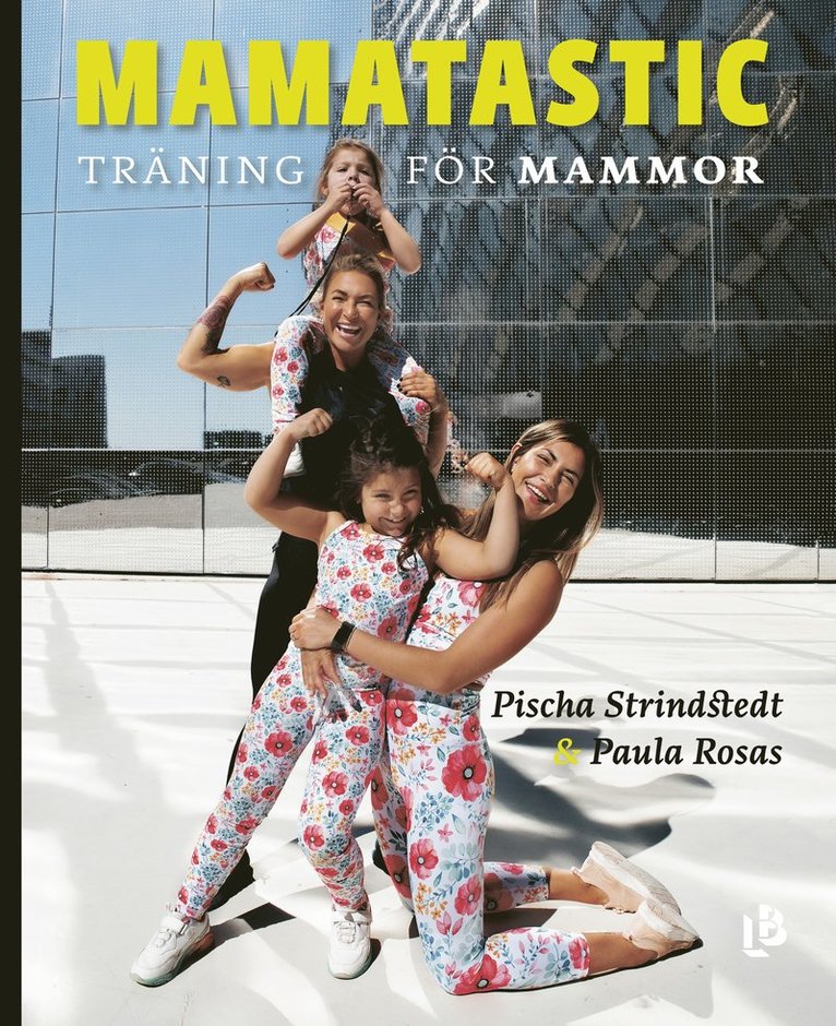 Mamatastic : träning för mammor 1