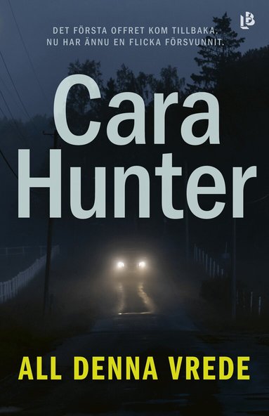 Cara Hunter - All denna vrede, Inbunden