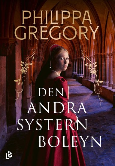 Philippa Gregory - Den andra systern Boleyn, Inbunden
