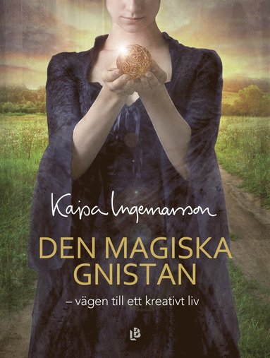 bokomslag Den magiska gnistan : vägen till ett kreativt liv