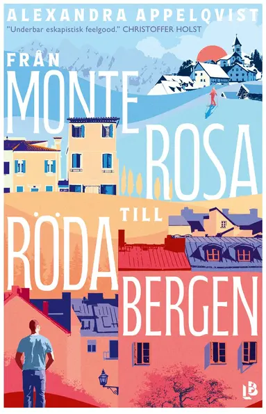 Alexandra Appelqvist - Från Monterosa till Röda bergen, Inbunden