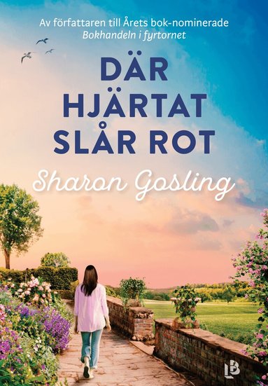 Sharon Gosling - Där hjärtat slår rot, Häftad
