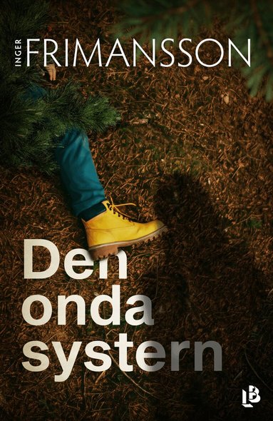Inger Frimansson - Den onda systern, Inbunden