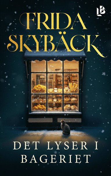 Frida Skybäck - Det lyser i bageriet, Inbunden