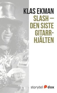 bokomslag Slash - Den siste gitarrhjälten