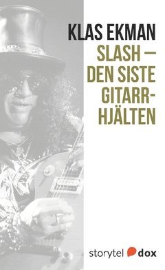 Slash - Den siste gitarrhjälten 1