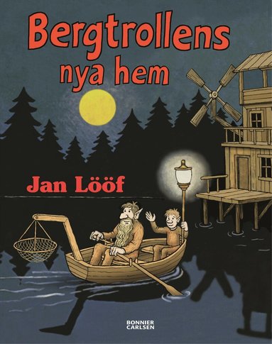 Jan Lööf - Bergtrollens nya hem, Inbunden
