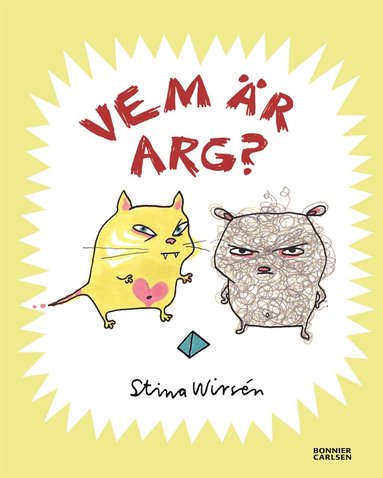 Stina Wirsén - Vem är arg?, Inbunden