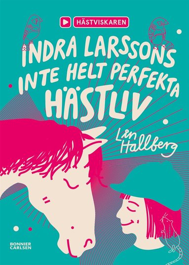 Lin Hallberg - Indra Larssons inte helt perfekta hästliv, Kartonnage