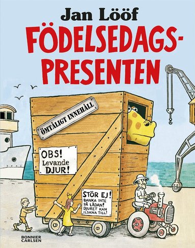 Jan Lööf - Födelsedagspresenten, Inbunden