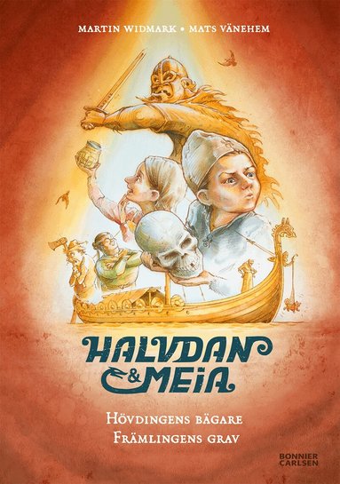 Martin Widmark - Halvdan och Meia. Hövdingens bägare och främlingens grav, Inbunden