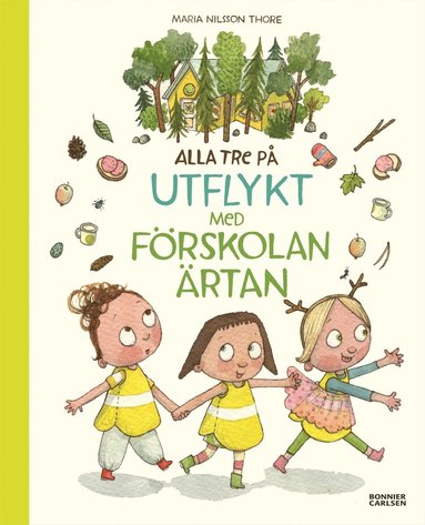 bokomslag Alla tre på utflykt med förskolan Ärtan