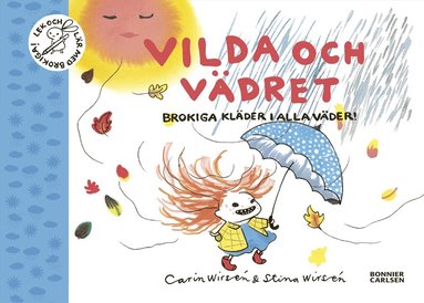 Carin Wirsén, Stina Wirsén - Vilda och vädret : brokiga kläder i alla väder, Inbunden