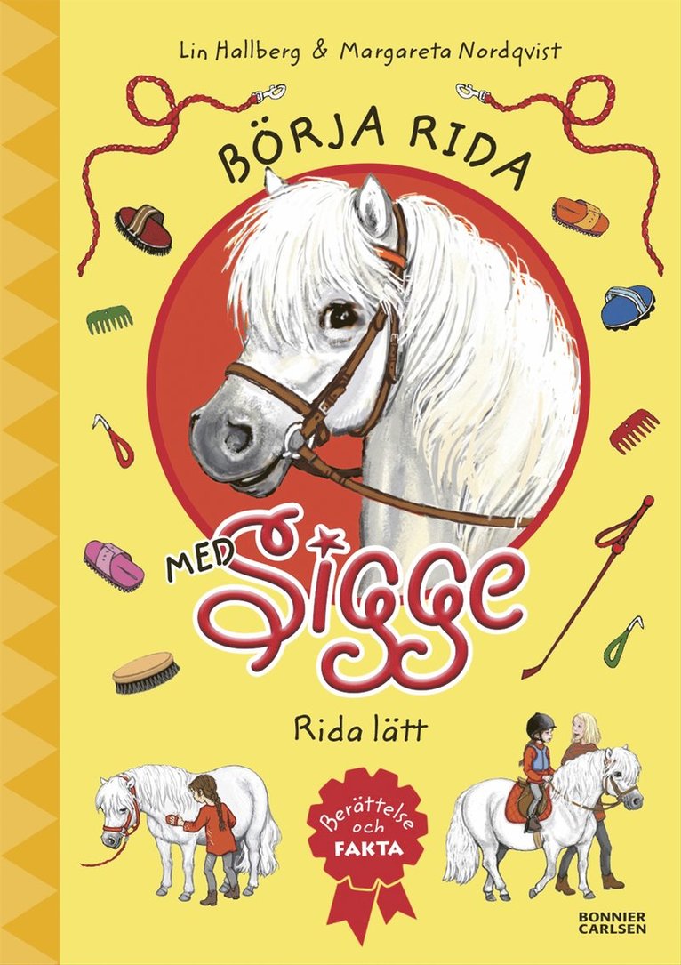 Lin Hallberg - Börja rida med Sigge : rida lätt, Inbunden