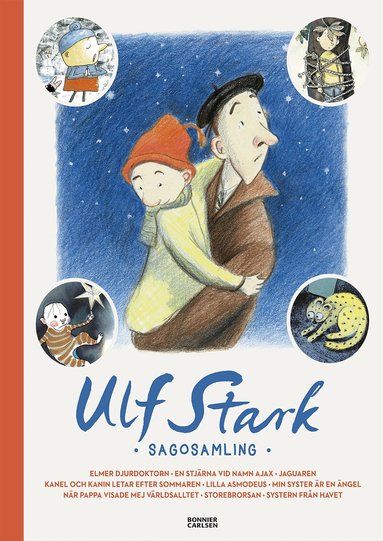 Ulf Stark - Ulf Stark : sagosamling, Inbunden