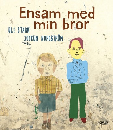 Ulf Stark, Jockum Nordström - Ensam med min bror, Inbunden