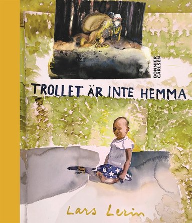 Lars Lerin - Trollet är inte hemma, Inbunden