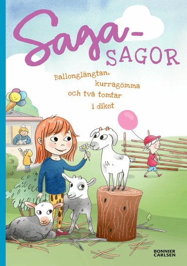 Josefine Sundström - Ballonglängtan, kurragömma och två tomtar i diket, Inbunden