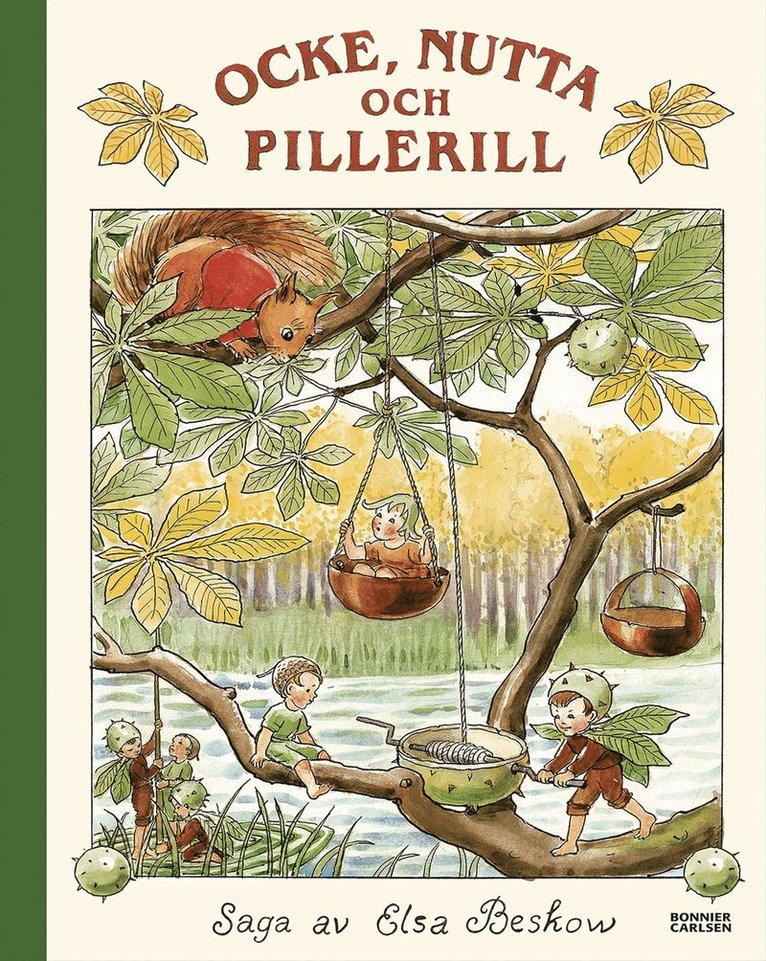 Elsa Beskow - Ocke, Nutta och Pillerill, Inbunden
