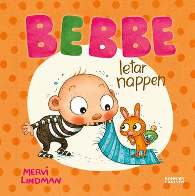 Mervi Lindman - Bebbe letar nappen, Inbunden
