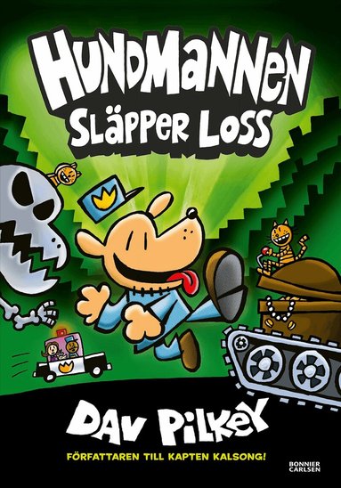 Dav Pilkey - Hundmannen släpper loss, Inbunden