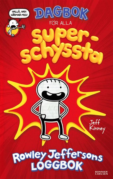 Jeff Kinney - Dagbok för alla superschyssta : Rowley Jeffersons loggbok, Kartonnage