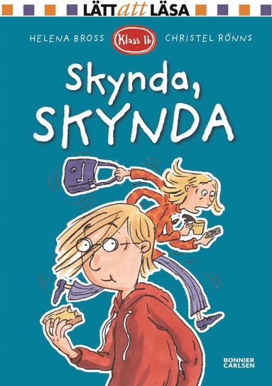 bokomslag Klass 1b. Skynda, skynda