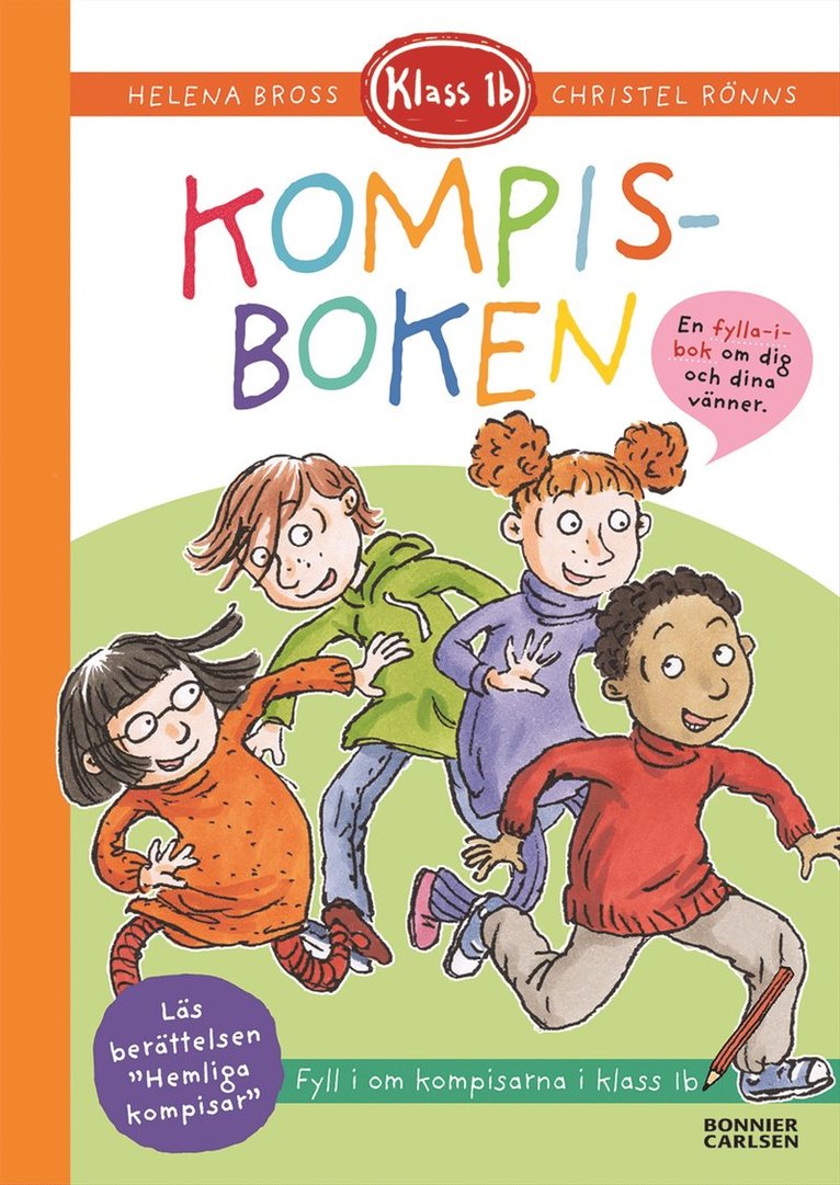 Helena Bross - Klass 1b. Kompisboken, Inbunden