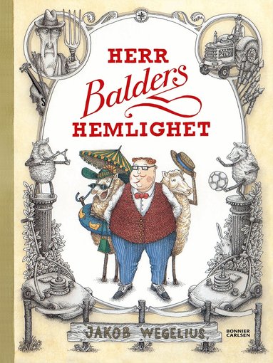 Jakob Wegelius - Herr Balders hemlighet, Inbunden