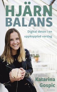 bokomslag Hjärnbalans : Digital detox i en uppkopplad vardag