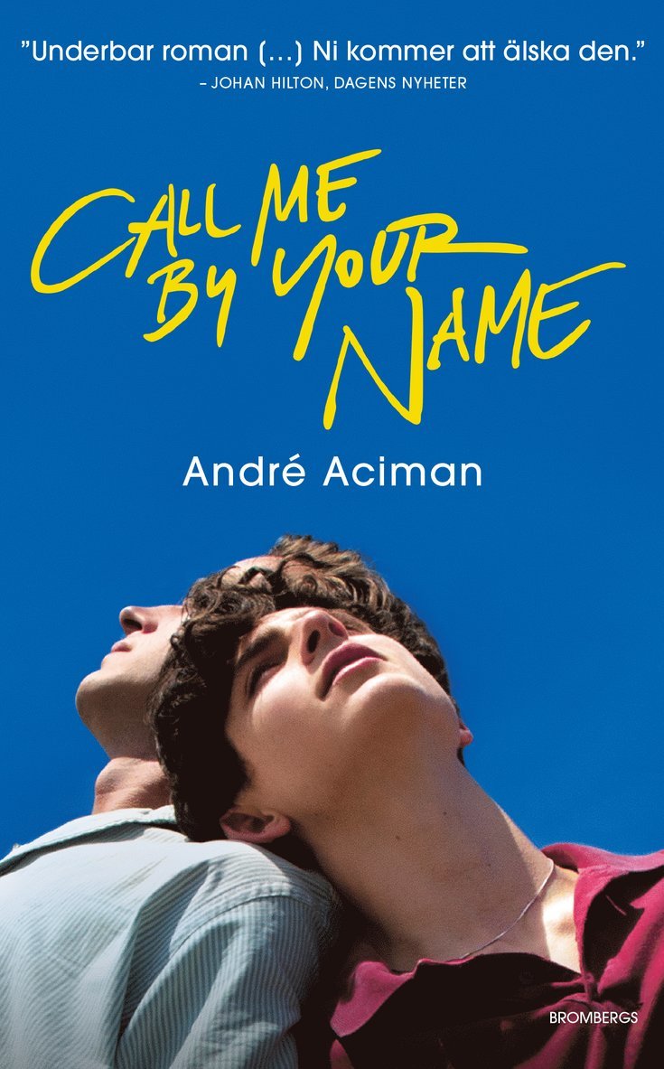 Call Me By Your Name André Aciman Bok Akademibokhandeln