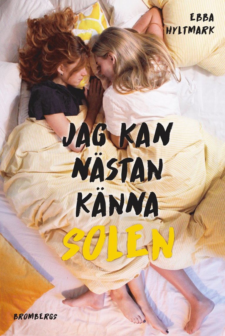 Ebba Hyltmark - Jag kan nästan känna solen, Inbunden