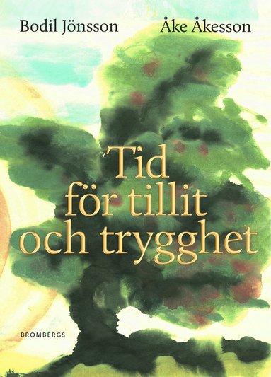 bokomslag Tid för tillit och trygghet