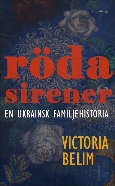 Victoria Belim - Röda sirener : en ukrainsk familjehistoria, Pocket