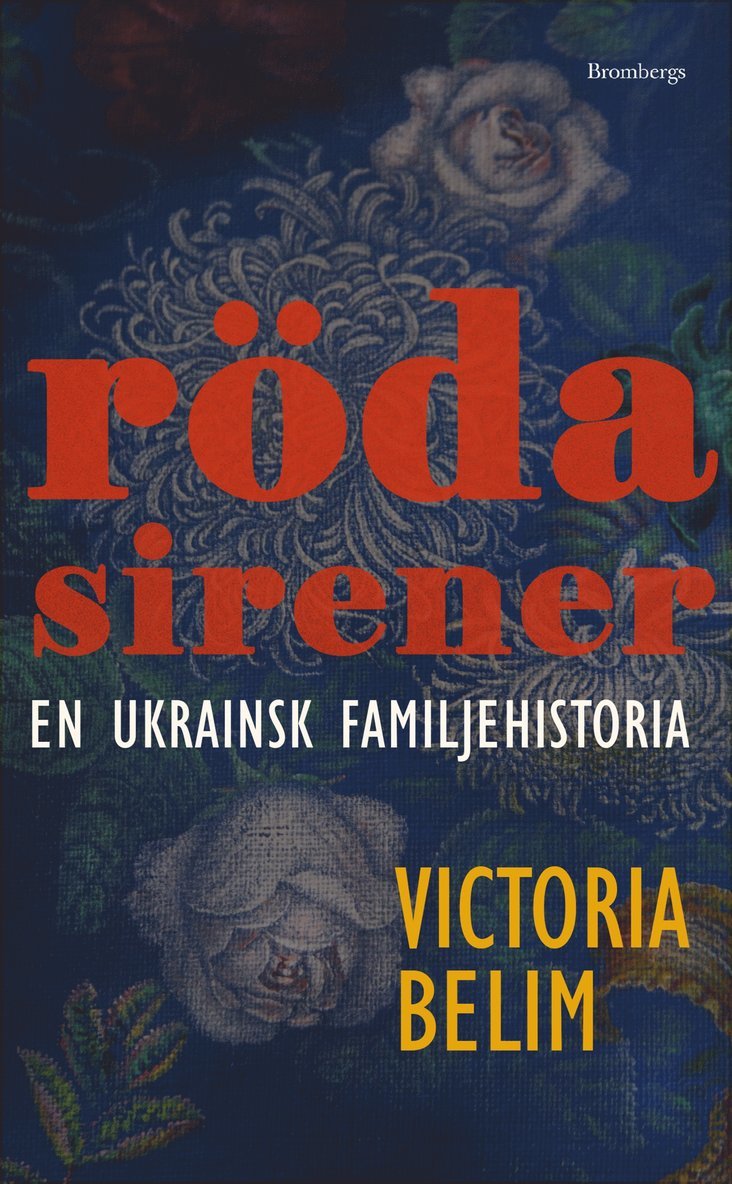 Victoria Belim - Röda sirener : en ukrainsk familjehistoria, Pocket