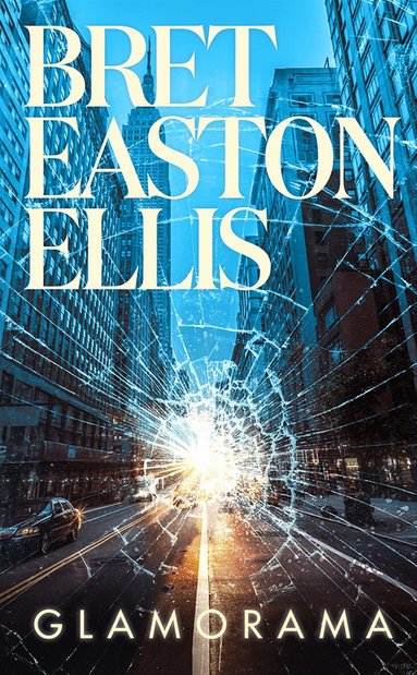 Bret Easton Ellis - Glamorama, Pocket