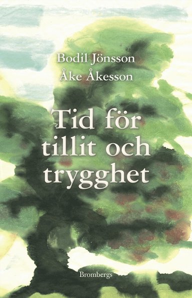 bokomslag Tid för tillit och trygghet