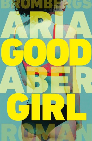 Aria Aber - Good girl (svensk utgåva), Inbunden