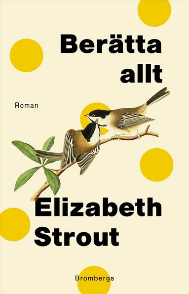 Elizabeth Strout - Berätta allt, Inbunden