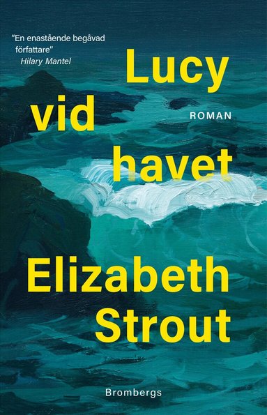 Elizabeth Strout - Lucy vid havet, Inbunden