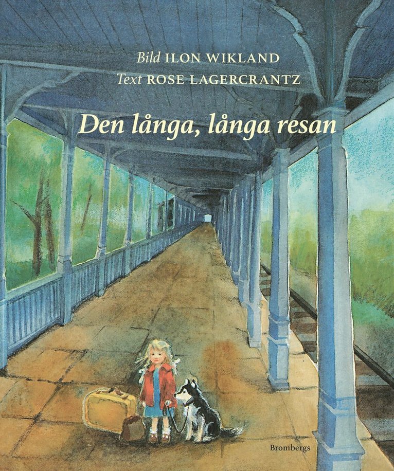 Rose Lagercrantz - Den långa, långa resan, Inbunden