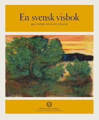 bokomslag En svensk visbok : 99 visor och en psalm