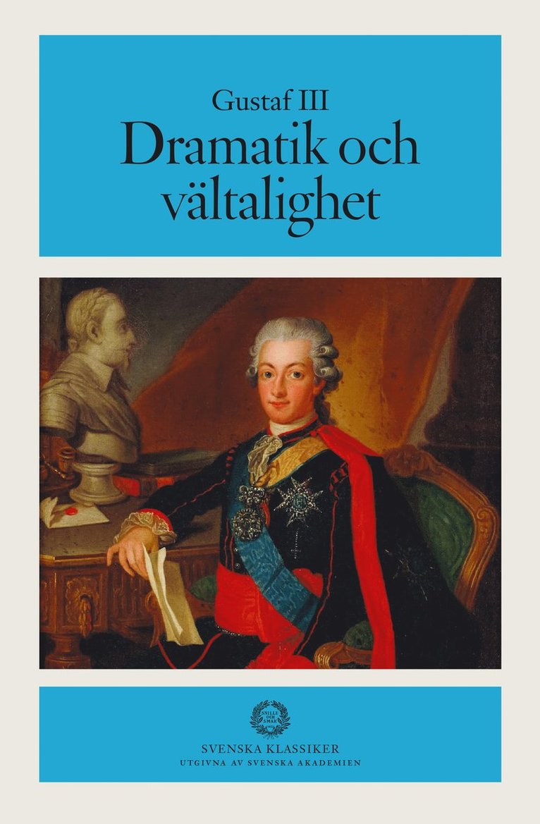 Gustaf lll : . Dramatik och vältalighet 1