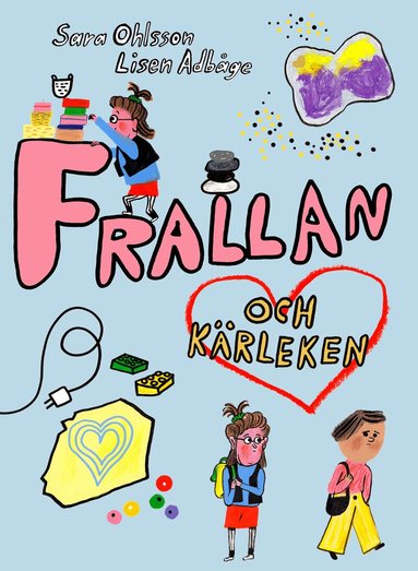 Sara Ohlsson - Frallan och kärleken, Inbunden
