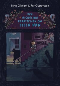 bokomslag Den hiskeliga berättelsen om Lilla Han