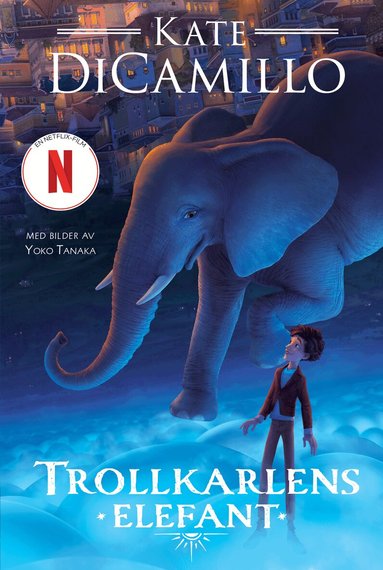 Kate DiCamillo - Trollkarlens elefant, Inbunden
