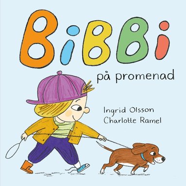 Ingrid Olsson, Charlotte Ramel - Bibbi på promenad, Kartonnage