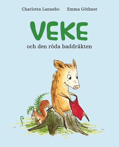 Charlotta Lannebo - Veke och den röda baddräkten, Inbunden