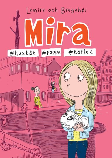 bokomslag Mira #husbåt #pappa #kärlek