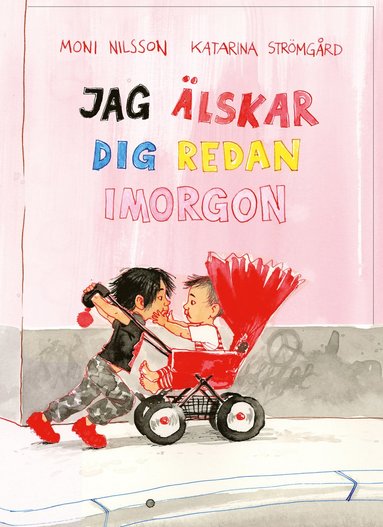 bokomslag Jag älskar dig redan imorgon